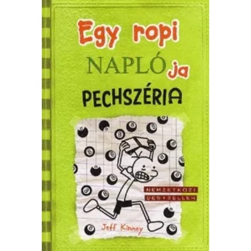 Jeff Kinney - Egy ropi naplója Pechszéria
