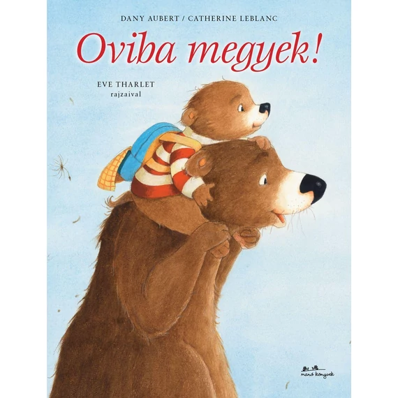 Eve Tharlet - Oviba megyek!