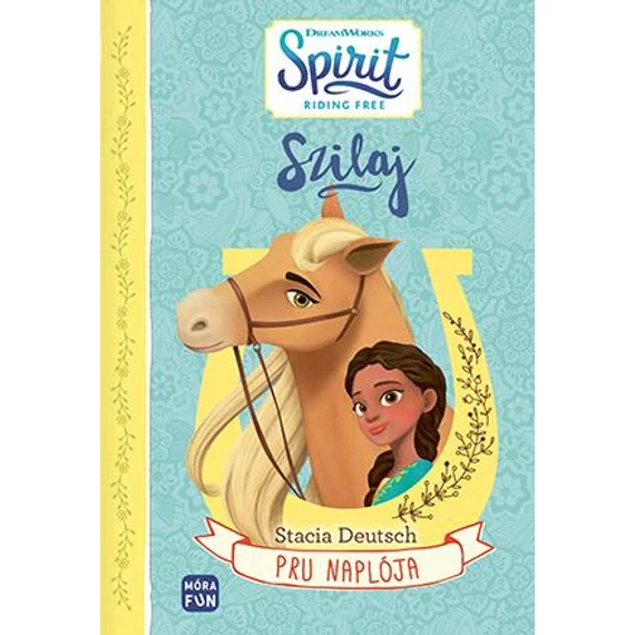 Stacia Deutsch - Szilaj Pru naplója