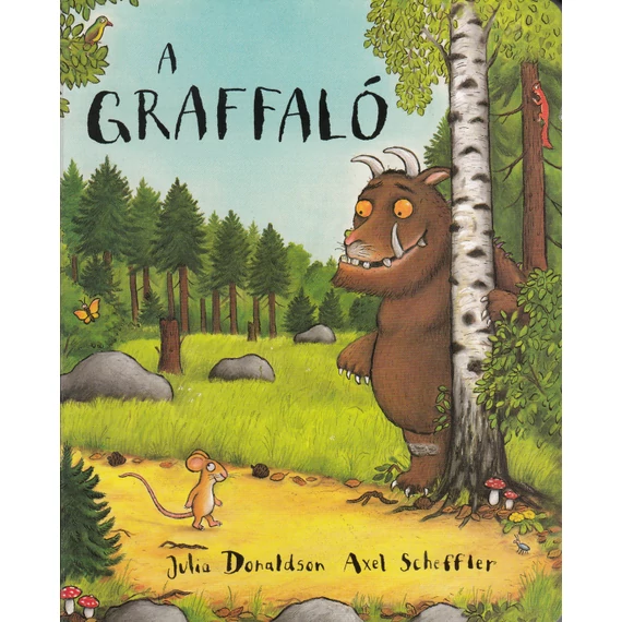 Julia Donaldson & Axel Scheffler - A Graffaló
