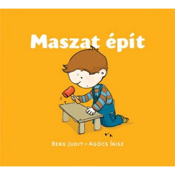 Berg Judit - Agócs Írisz - Maszat épít