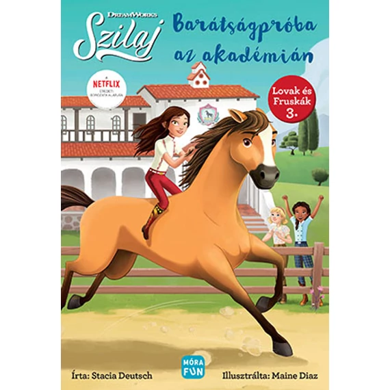 Stacia Deutsch - Szilaj Barátságpróba az akadémián