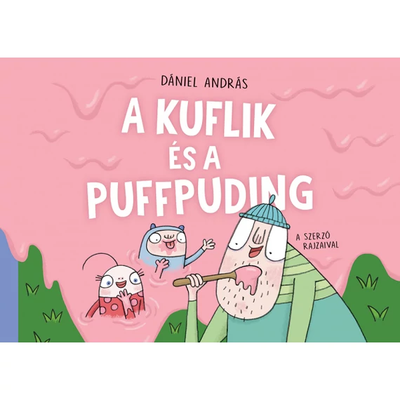 Dániel András - A Kuflik és Puffpuding