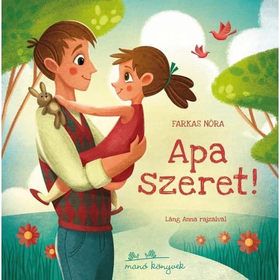 Farkas Nóra - Apa szeret