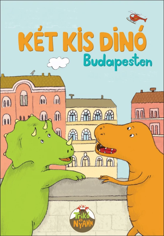 Berg Judit - Két kis dínó Budapesten