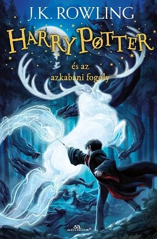 J. K. Rowling - Harry Potter és az Azkabani fogoly