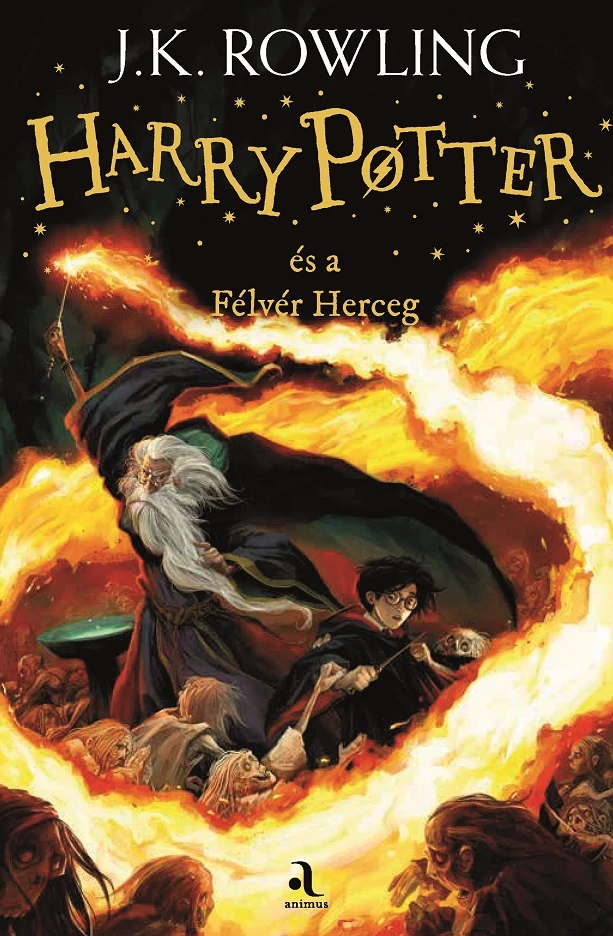J. K. Rowling - Harry Potter és a félvér herceg
