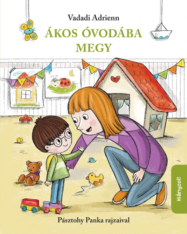 Vadadi Adrienn - Ákos óvodába megy