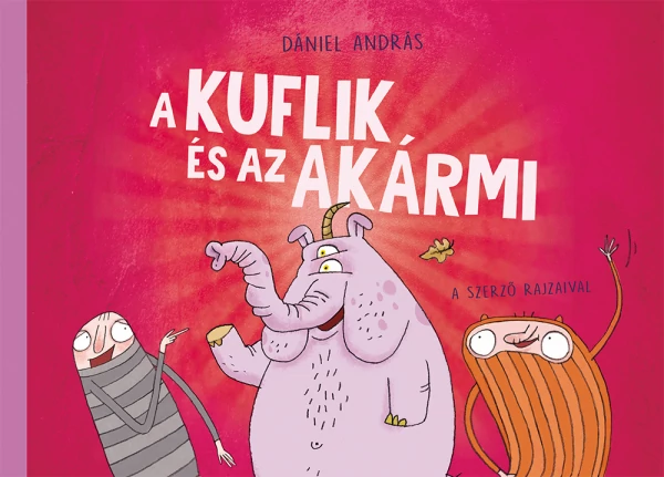 Dániel András - A Kuflik és az Akármi