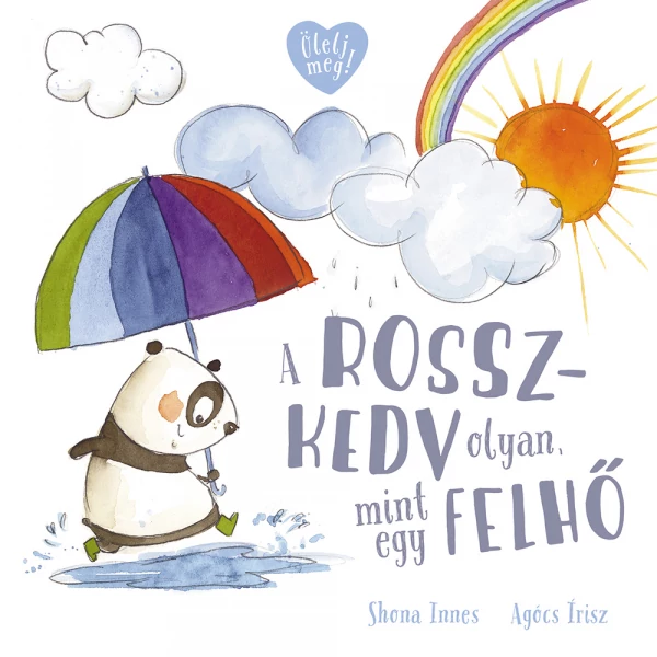 Shona Innes & Agócs Írisz - A rosszkedv olyan, mint egy felhő