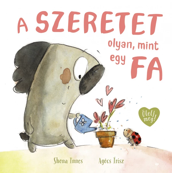 Shona Innes & Agócs Írisz - A szeretet olyan, mint egy fa